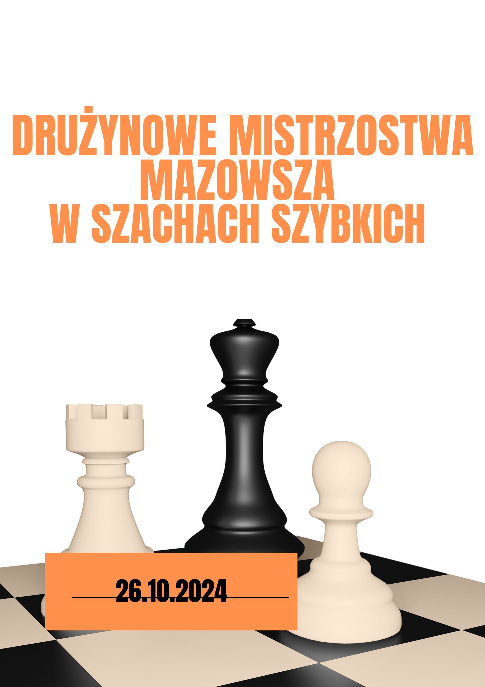 You are currently viewing Drużynowe Mistrzostwa Mazowsza w Szachach Szybkich- 26.10.2024 r.